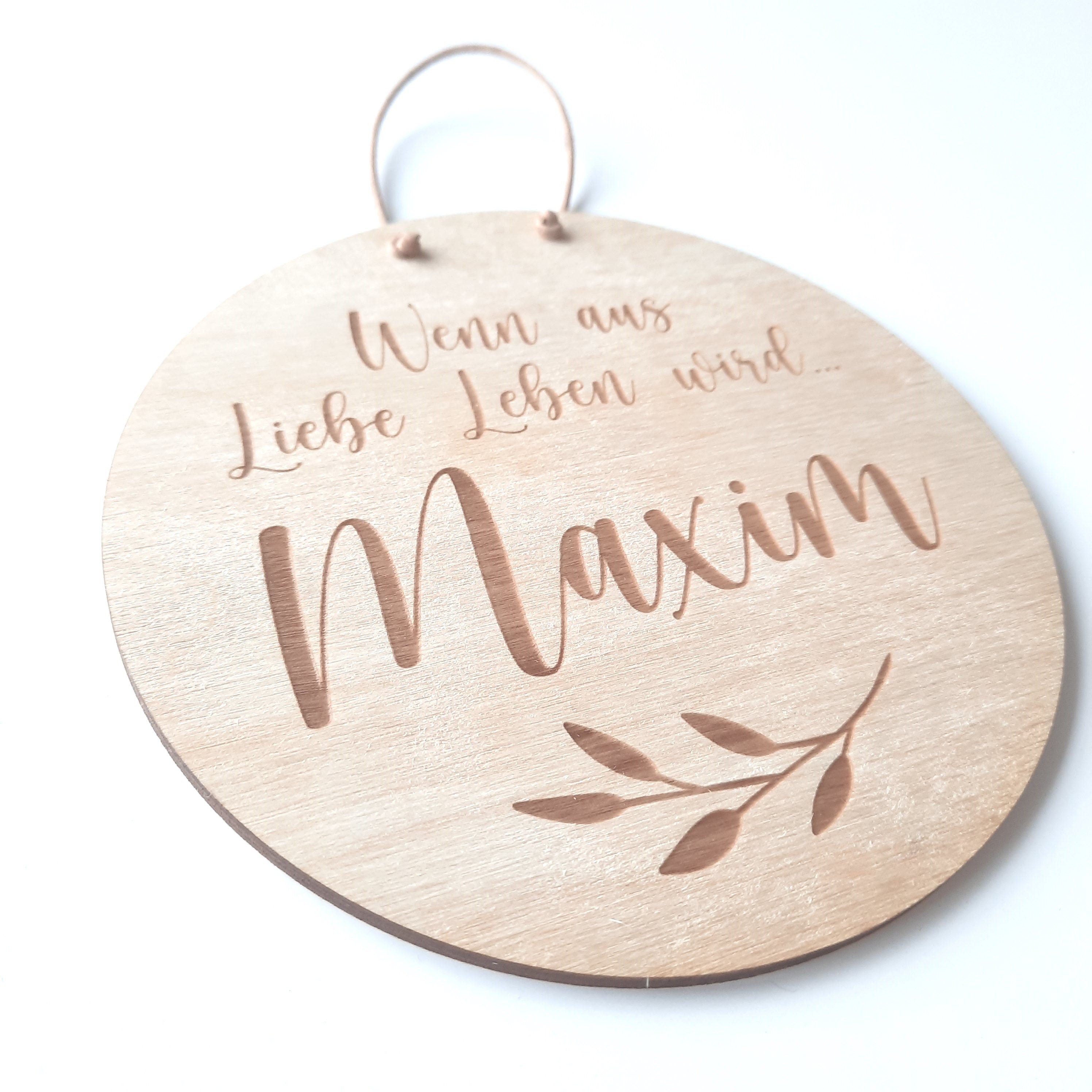 Holzschild Wenn aus Liebe Leben wird, Holzschild zur Geburt, Geschenk zur Geburt