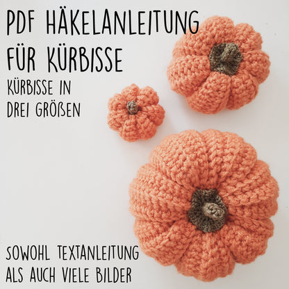 Häkelanleitung Kürbis, Kürbisse Häkeln PDF TUTORIAL Kürbis, Kürbisse Häkelanleitung, Do it Yourself