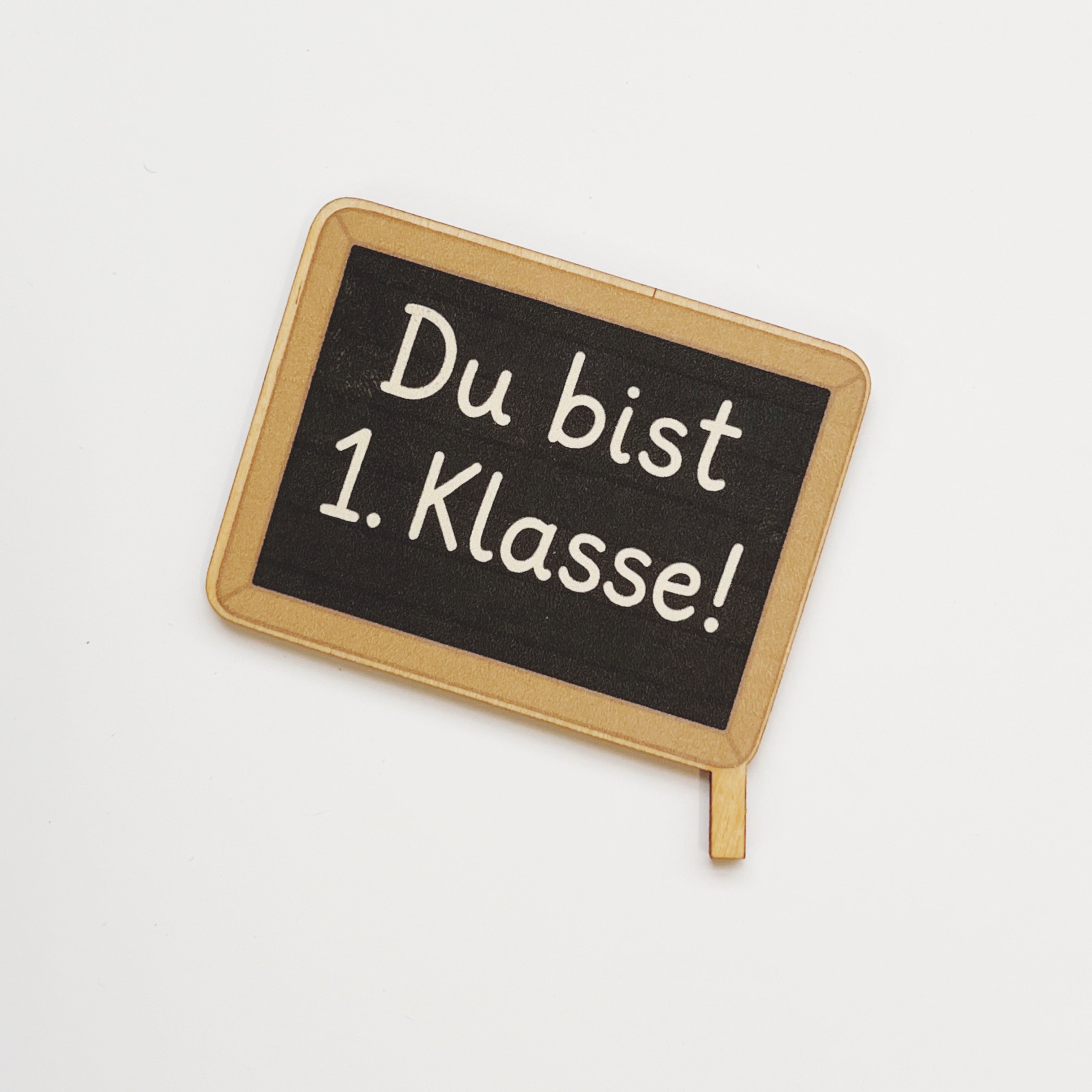 Motivstecker "Du bist 1. Klasse" Tafel